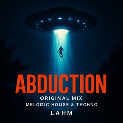 Lahm - Abduction (Original Mix)