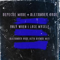 Only When I Lose Myself (Alexander Orue 87th Avenue Remix)