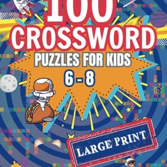 ⚡read❤ Crossword Puzzles For Kids Ages 6-8: Looking For An Epic Quest? The Ultimate