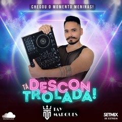 #01: Debut Set - "TÁ DESCONTROLADA!"
