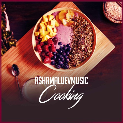 Stream Cooking - Happy and Uplifting Background Music / Positive &  Optimistic Music (FREE DOWNLOAD) by AShamaluevMusic | Listen online for  free on SoundCloud