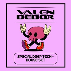 Deep Tech House Mix - VALEN DEBOR