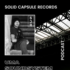 SCR Podcast / Special Guest: UMA Soundsystem