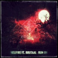 Run On (ft. Brutaal)