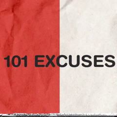 101 Excuses