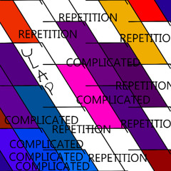 COMPLICATED REPETITION