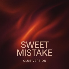 Sweet Mistake