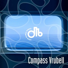 Compass Vrubell / downtempo, baby! / #22