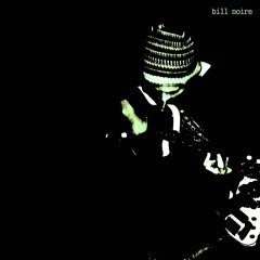BILL NOIRE - The Brew