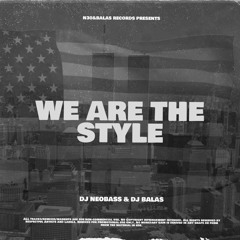 Dj Neobass & Dj Balas - We Are The Style