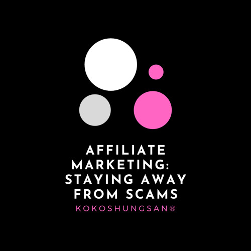 Affiliate Marketing Staying Away From Scams