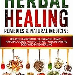PDF/Ebook Over 350 Barbara O'Neill Inspired Herbal Healing Remedies & Natural Medicine: Holisti