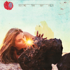 Before The Sky Falls