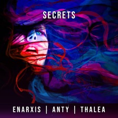 Anty X Enarxis X Thalea - Secrets
