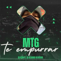 Mtg Te Empurrar - KZN FT. DJ ALVARO OLIVEIRA