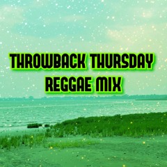 Throwback Thursday Reggae Mix (Reggae 2023 Mix: Sizzla, Capleton, Richie Spice, Jah Cure, and more)
