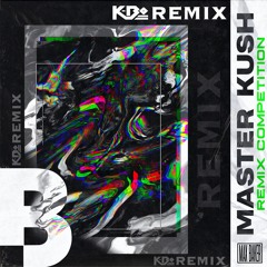 Max Baker - Master Kush (K-Bo Remix)