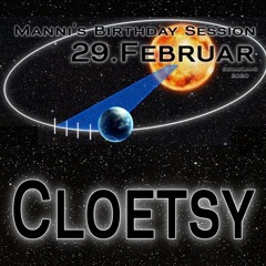 Cloetsy Pt.2 @ Manni's Birthday Session : Schaltjahr 2020