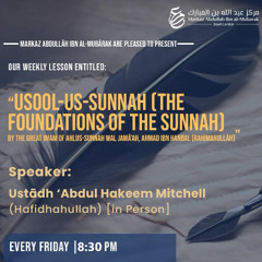 Markaz AIM Lesson - Usool Us Sunnah (L22) - Ustaadh Abdul Hakeem Mitchell - 04APR25