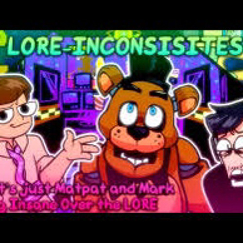 LOREINCONSISITIES | Lore AwesomeMix But Its Matpat  Markiplier Vs FNaF Characters | FNF Cover.mp3