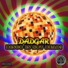Dadgar - Disco Is Not Dead! (Original Mix)
