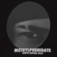 Methylphenidate :)