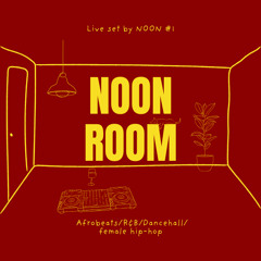 NOON ROOM #1