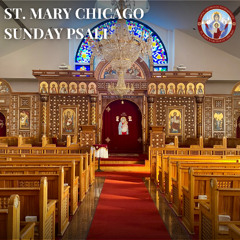 Ainahti Ethve Fai: Sunday Psali | Fr. Yohanna Nassif | St. Mary Chicago