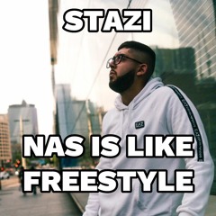 Stazi - Nas Is Like Freestyle