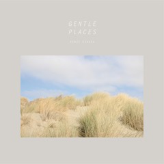 Gentle Places (FULL Album)