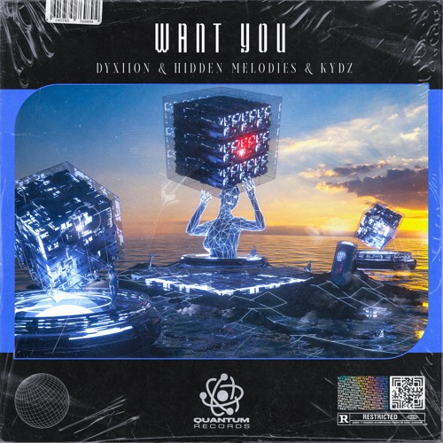 Dyxiion & Hidden Melodies & Kydz - Want You