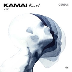 KAMAIKAST - Podcasts - Organic House, Deep House, Melodic House, Analog Synthesis, #kamaikast