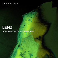 LENZ at Intercell Acid Night 2025