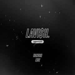 lavish. - prod. by mbz x honorr