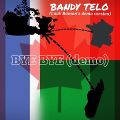 Bye Bye (demo) - Bandy Telo (Luuk Raman's Demo Version)