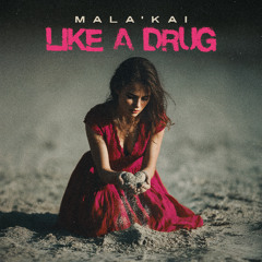 Like A Drug