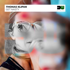 Thomas Klipan - Get Nasty