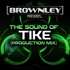Brownley - The Sound Of Tike (2025 Production Mix)