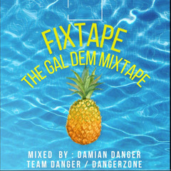 FIXTAPE THE GAL DEM MIXTAPE