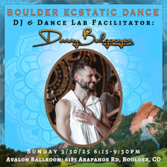 3.30 B.E.D  (Boulder Ecstatic Dance)