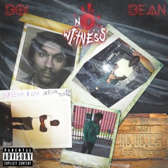 BOI BEAN - NO WITNESS