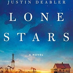 [Get] PDF EBOOK EPUB KINDLE Lone Stars: A Novel by  Justin Deabler 📝