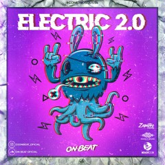 ELECTRIC 2.0 #COMONOSGUSTA - MIXED BY - ON BEAT - 2K21