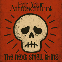 The Next Small Thing
