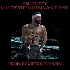 BBL Drizzy Remix - Mantis The Miasma & S.T.O.N.E.