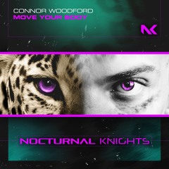 Connor Woodford - Move Your Body (Extended Mix) [Nocturnal Knights]