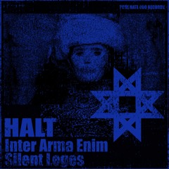 Halt. - Inter Arma Enim Silent Leges [FD]