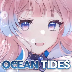 Nightcore - Ocean Tides - (Lyrics)
