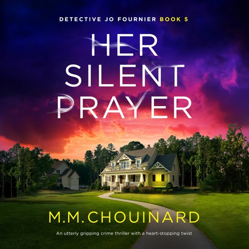 Her Silent Prayer by M.M. Chouinard, narrated by Patricia Rodriguez