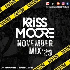 UK Garage / Bassline Mix November 2023 Mixed By Kriss Moore